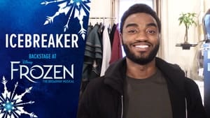 Icebreaker: Backstage at 'Frozen' with Jelani Alladin 1. évad Ep.1 1. epizód