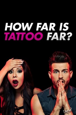 How Far Is Tattoo Far? poszter