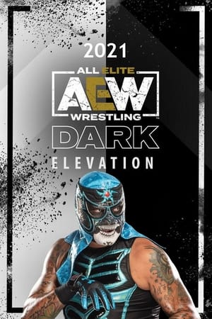 AEW Dark: Elevation 1. évad (2021-03-15) poszter