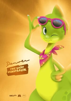 Denver, le Dernier Dinosaure 1. évad (2018-08-27) poszter