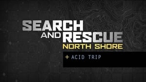 Search and Rescue: North Shore (NSR) Speciális epizódok Ep.1 1. epizód