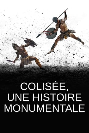 Colisée, une histoire monumentale poszter