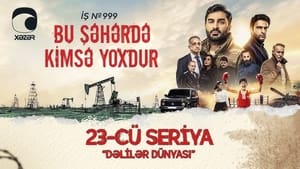 Bu şəhərdə kimsə yoxdur 1. évad Ep.23 23. epizód