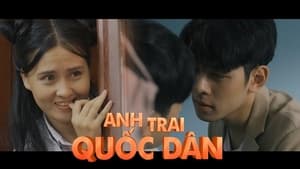 ANH TRAI QUỐC DÂN 1. évad Ep.2 2. epizód