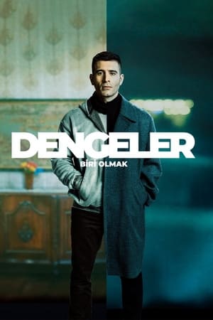 Dengeler: Biri Olmak poszter