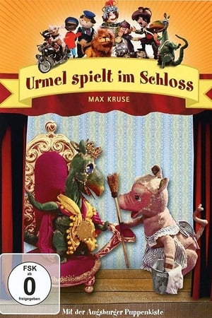 Augsburger Puppenkiste - Urmel spielt im Schloss 1. évad (1974-12-08) poszter