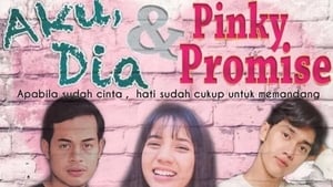 Aku, Dia dan Pinky Promise kép