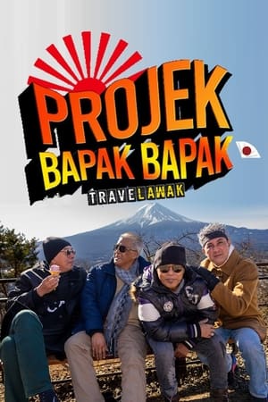 Travelawak: Projek Bapak Bapak 1. évad (2023-03-23) poszter