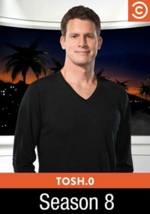 Tosh.0 8. évad (2016-02-09) poszter