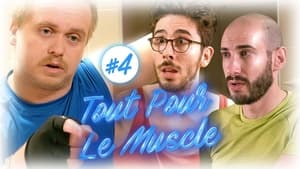 Tout Pour Le Muscle 1. évad Ep.4 4. epizód