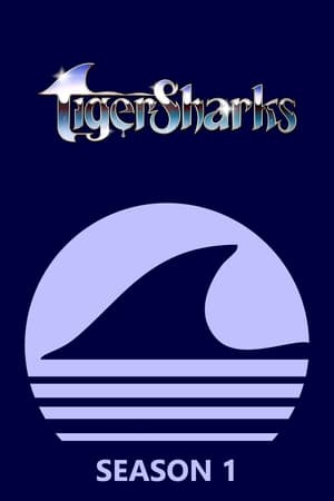 TigerSharks 1. évad (1987-09-07) poszter