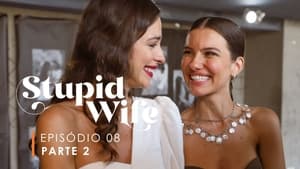 Stupid Wife 3. évad Ep.9 9. epizód