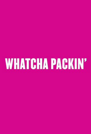 Whatcha Packin' 8. évad (2019-03-01) poszter