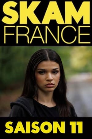 SKAM France 11. évad (2023-03-10) poszter