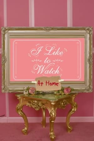 I Like to Watch 2. évad (2020-05-23) poszter