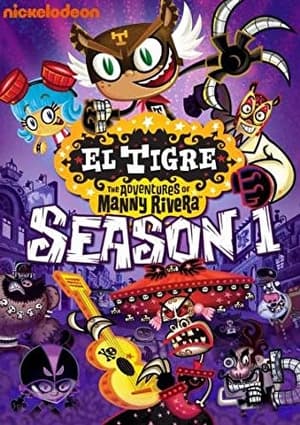 El Tigre: The Adventures of Manny Rivera 1. évad (2007-03-03) poszter