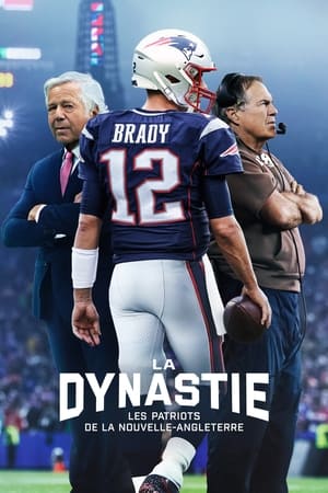 The Dynasty: New England Patriots poszter