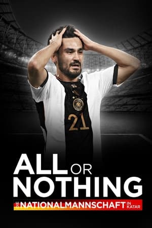 All or Nothing: Die Nationalmannschaft in Katar poszter