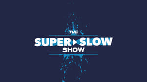 The Super Slow Show kép