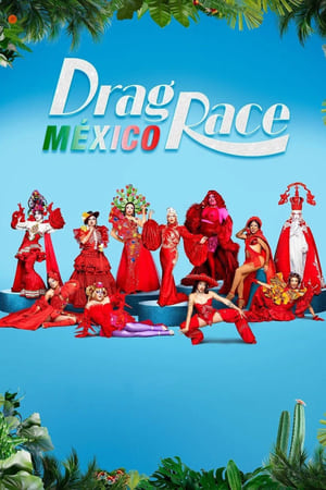 Drag Race México 1. évad (2023-06-20) poszter