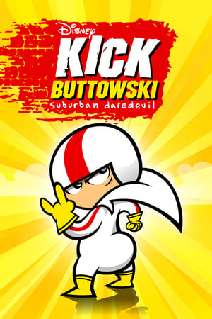 Kick Buttowski: A külvárosi fenegyerek