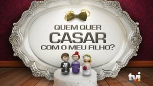 Quem Quer Casar Com o Meu Filho? kép