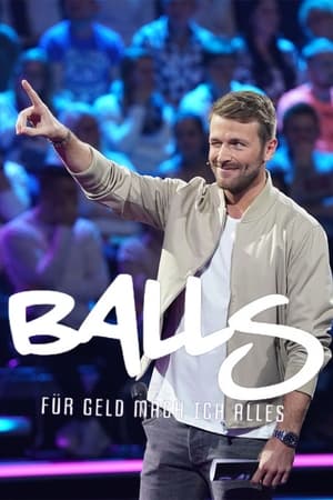 Balls - für Geld mache ich alles