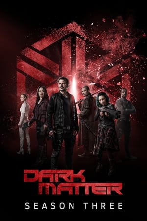 Dark Matter 3. évad (2017-06-09) poszter