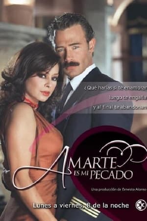 Amarte es mi Pecado 1. évad (2004-01-05) poszter