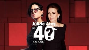 Jülide Ateş ile 40 1. évad Ep.3 3. epizód