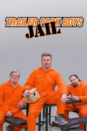 Trailer Park Boys: JAIL 1. évad (2021-01-01) poszter