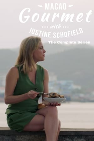 Macao Gourmet With Justine Schofield 1. évad (2020-05-25) poszter