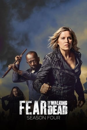 Fear the Walking Dead 4. évad (2018-04-15) poszter