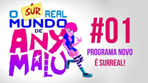 O (Sur)real Mundo de Any Malu 1. évad Ep.1 1. epizód