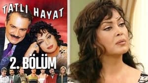 Tatlı Hayat 1. évad Ep.2 2. epizód