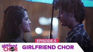 Girlfriend Chor 1. évad Ep.5 5. epizód