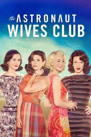 The Astronaut Wives Club 1. évad (2015-06-18) poszter