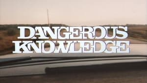 Dangerous Knowledge kép