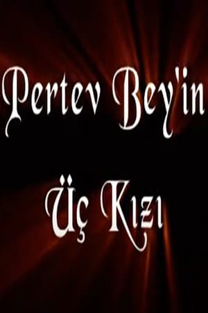 Pertev Bey'in Üç Kızı