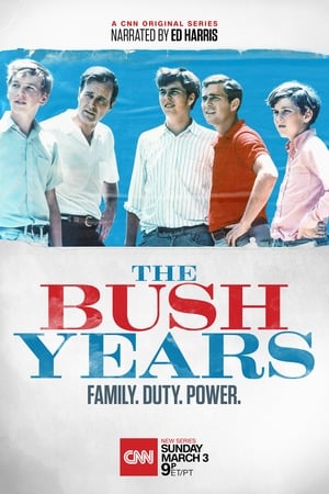 The Bush Years: Family, Duty, Power poszter