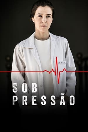 Sob Pressão 2. évad (2018-10-08) poszter