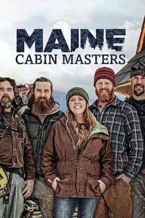 Maine Cabin Masters 6. évad (2020-11-30) poszter