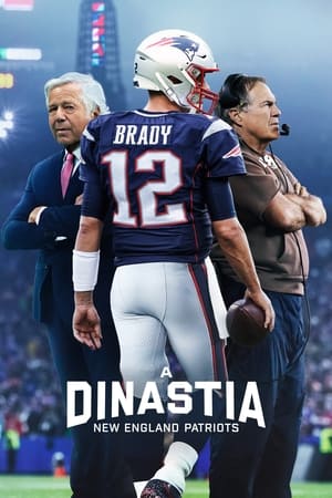 The Dynasty: New England Patriots poszter