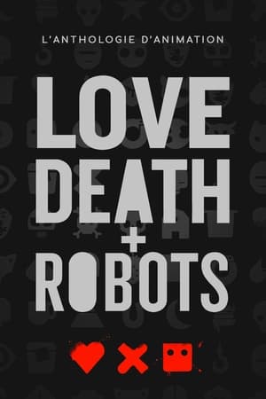 Love, Death & Robots poszter