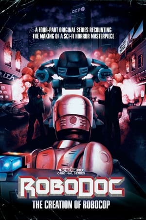 RoboDoc: The Creation of RoboCop poszter