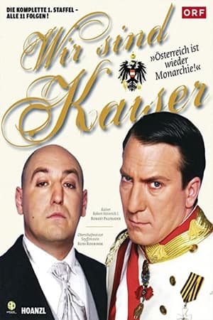 Wir sind Kaiser 1. évad (2007-05-03) poszter