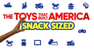 The Toys That Built America: Snack Sized kép