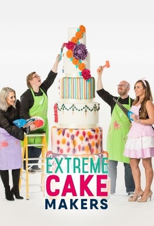 Extreme Cake Makers