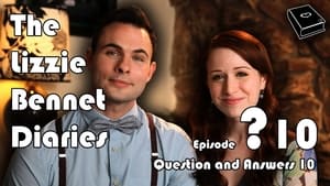 The Lizzie Bennet Diaries Speciális epizódok Ep.10 10. epizód