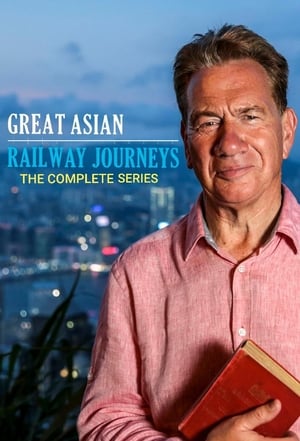 Great Asian Railway Journeys 1. évad (2020-01-27) poszter